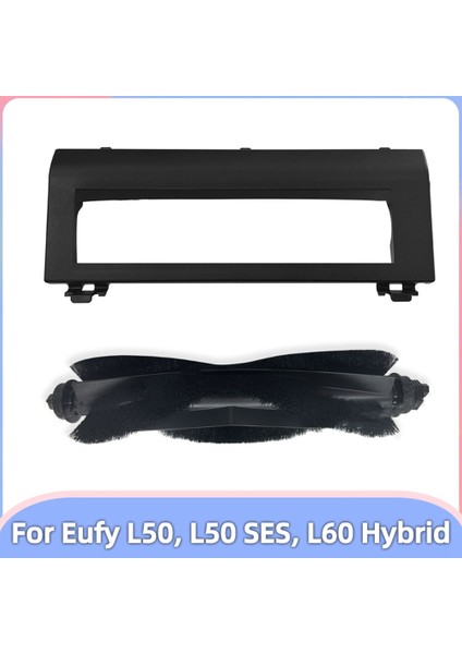 Eufy L50, L50 Ses, L60 Hibrit Yedek Parçalar Fırça Koruyucu Fırça Kapağı Aksesuarları (Yurt Dışından)