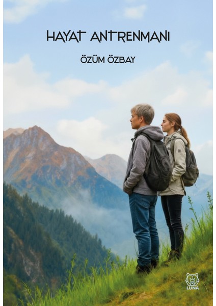 Hayat Antrenmanı /özüm Özbay
