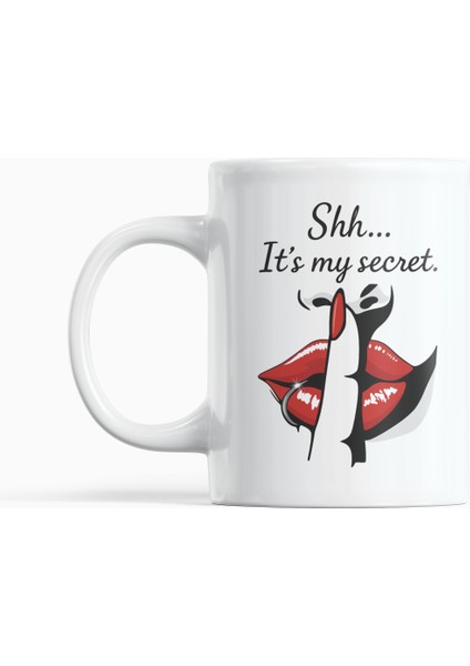 Shh... It’s My Secret Kırmızı Dudak Tasarımı, Kadınlara Özel Hediyelik Kupa Bardak