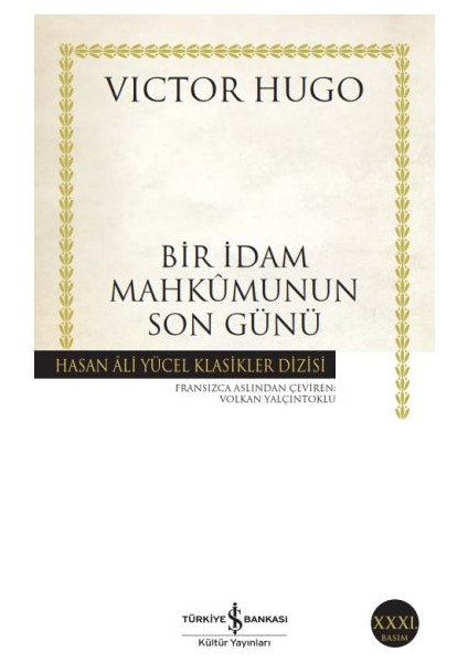Bir Idam Mahkumunun Son Günü - Hasan Ali Yücel Klasikleri