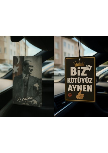 Atatürk ve Biz Kötüyüz Aynen - Ikili Oto Kokusu - Dekoratif Araç Kokusu ve Aksesuarı