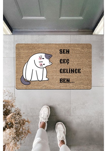 Yüksek Kaliteli Dijital Baskı Sen Gelince Ben Boynu Bükük Kedi Kapı Önü Paspası