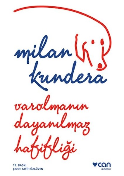 Varolmanın Dayanılmaz Hafifliği