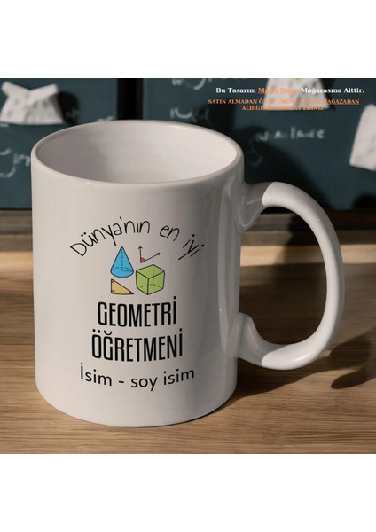 Dünyanın En Iyi Geometri Öğretmeni Kişiye Özel Isimli Kupa Bardak