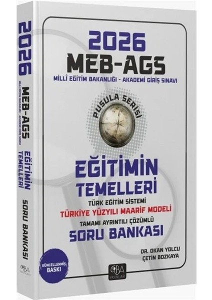 Cba 2026 Meb-Ags Eğitimin Temelleri ve Türk Eğitim Sistemi ve Maarif Modeli Soru Bankası Çözümlü Pusula Serisi