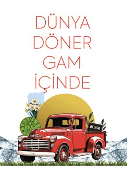 Dünya Döner Gam Içinde