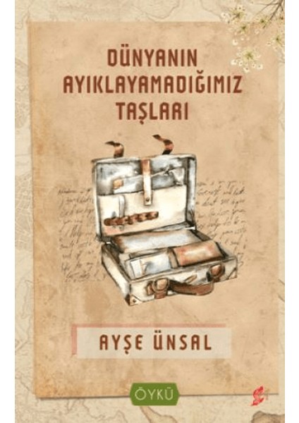 Dünyanın Ayıklayamadığımız Taşları