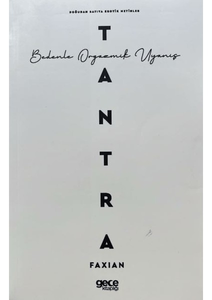 Tantra - Bedenle Orgazmik Uyanış