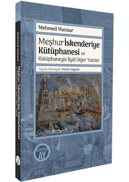Meşhur Iskenderiye Kütüphanesi ve Kütüphaneyle Ilgili Diğer Yazılar