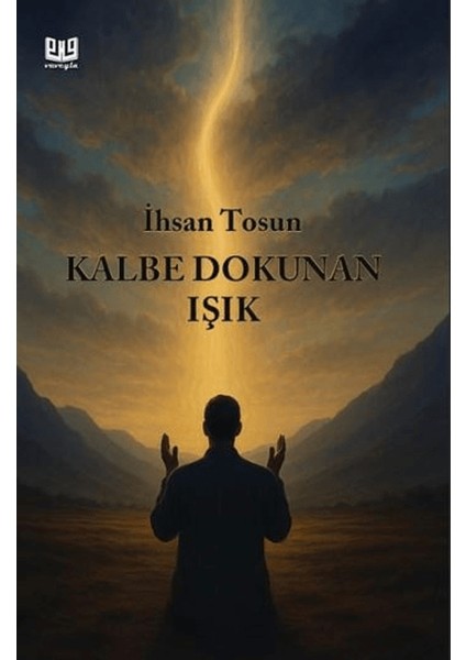 Kalbe Dokunan Işık