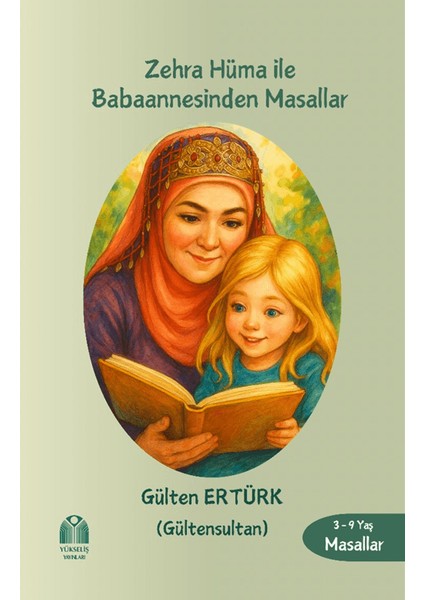 Zehra Hüma ile Babaannesinden Masallar