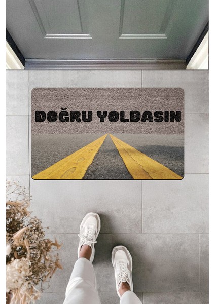 Yüksek Kaliteli Dijital Baskı Doğru Yoldasın Temalı Kapı Önü Paspası