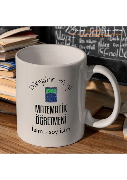 Dünyanın En Iyi Matematik Öğretmeni Kişiye Özel Isimli Kupa Bardak