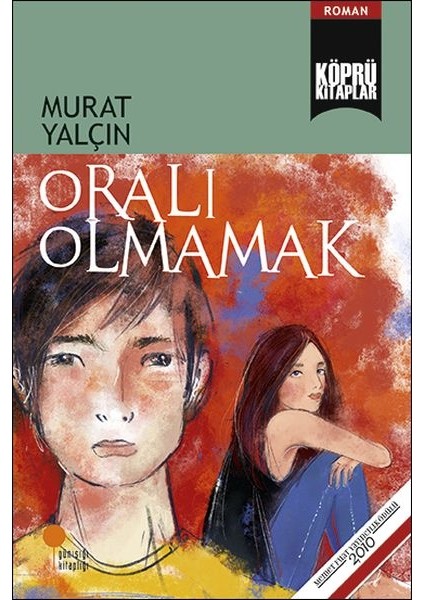 Oralı Olmamak