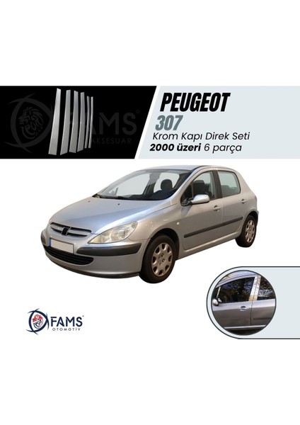 Peugeot 307 Krom Kapı Direk Seti 6 Prç P.çelik 2000 Üzeri