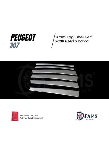 Peugeot 307 Krom Kapı Direk Seti 6 Prç P.çelik 2000 Üzeri fiyatları