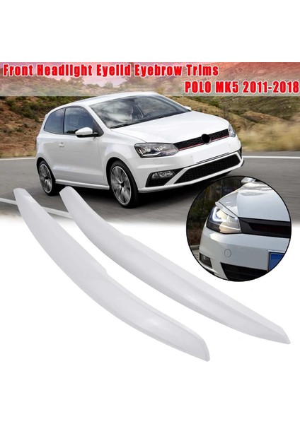 1 Çift Araba Farları Göz Kapakları Kaş Abs Trim Çıkartmaları -Polo Mk5 2011-2018 Aksesuar Araba Stil Beyaz (Yurt Dışından) fiyatları