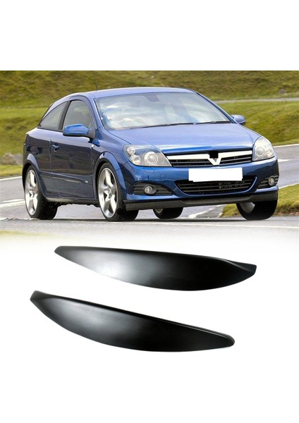 Araba Ön Far Lamba Kaşları Göz Kapakları Kalıplama Kapak Kapakları Opel Vauxhall Astra H Mk5 2004 - 2009 2007 2008 (Yurt Dışından) fiyatları
