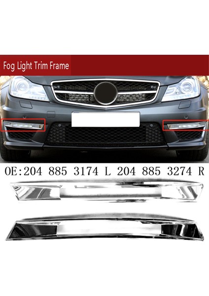 Sol Ön Tampon Sis Lambası Döşeme Çerçevesi Kapak Krom Koşu Işık Kapağı Mercedes-Benz C-Serisi W204 C63 Amg 2048853174 (Yurt Dışından) fırsatları