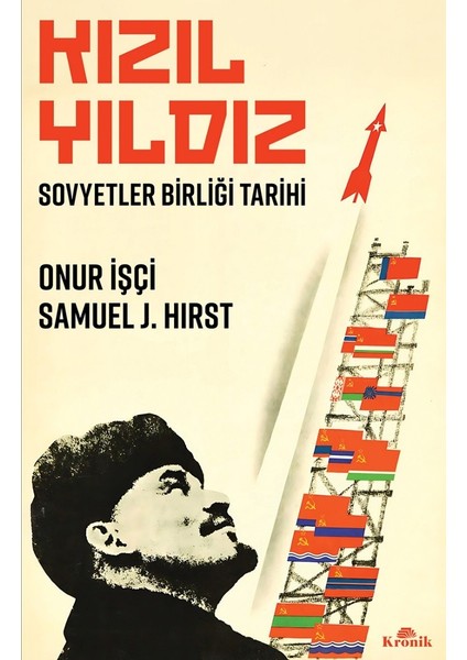 Kızıl Yıldız - Sovyetler Birliği Tarihi - Onur Işçi, Samuel J. Hirst