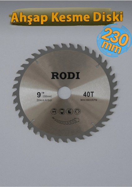 Rodı Ahşap Sunta Kesme Diski 230 mm 40 Diş