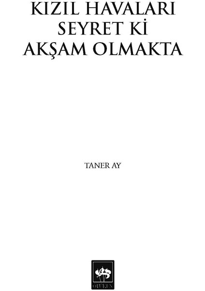 Kızıl Havaları Seyret Ki Akşam Olmakta - Taner Ay - Ötüken Neşriyat fiyatları