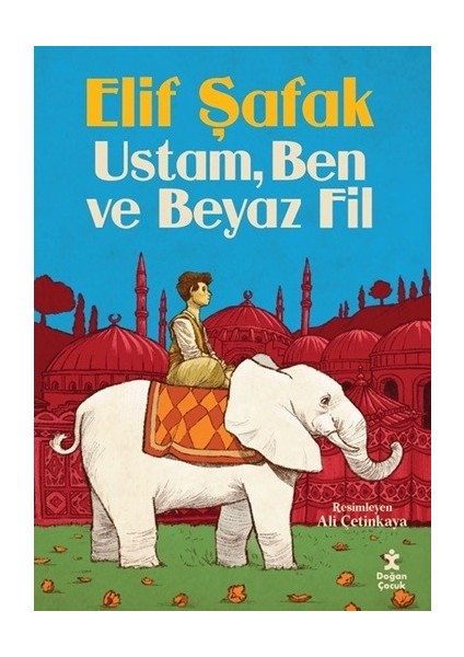 Ustam Ben ve Beyaz Fil - Elif Şafak