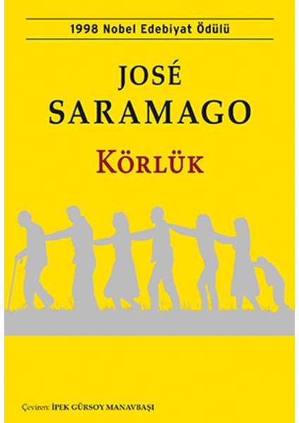 Körlük - Jose Saramago / 1998 Nobel Edebiyat Ödülü | Vitrindeki Kitaplar modelleri