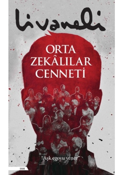 Orta Zekalılar Cenneti - Zülfü Livaneli | Vitrindeki Kitaplar modelleri