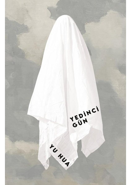 Yedinci Gün - Yu Hua | Vitrindeki Kitaplar