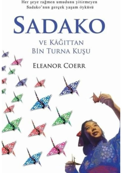 Sadako ve Kağıttan Bin Turna Kuşu - Eleanor Coerr | Vitrindeki Kitaplar