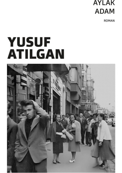 Aylak Adam - Yusuf Atılgan | Vitrindeki Kitaplar fiyatları