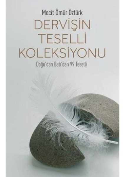 Dervişin Teselli Koleksiyonu: Doğu'dan Batı'dan 99 Teselli - Mecit Ömür Öztürk | Vitrindeki Kitaplar modelleri