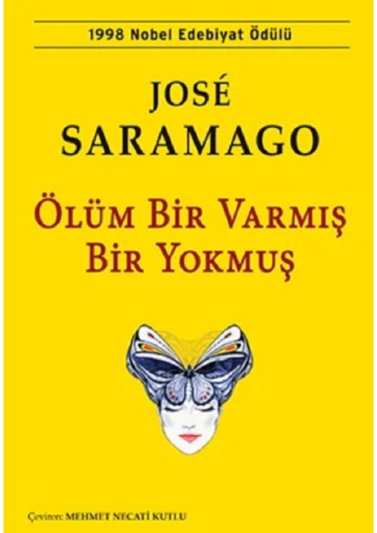 Ölüm Bir Varmış Bir Yokmuş - José Saramago | Vitrindeki Kitaplar modelleri