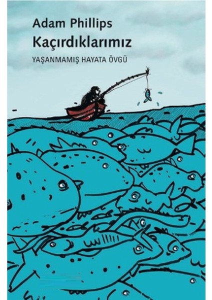 Kaçırdıklarımız: Yaşanmamış Hayata Övgü | Vitrindeki Kitaplar