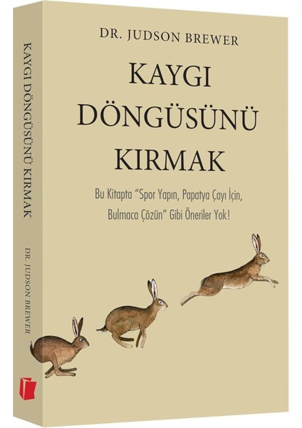 Kaygı Döngüsünü Kırmak - Judson Brewer | Vitrindeki Kitaplar indirimleri