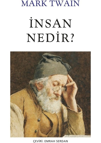 Insan Nedir? - Mark Twain | Vitrindeki Kitaplar