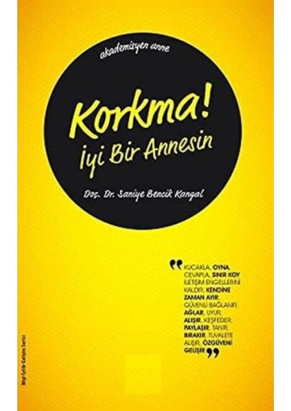 Korkma! Iyi Bir Annesin - Saniye Bencik Kangal | Vitrindeki Kitaplar
