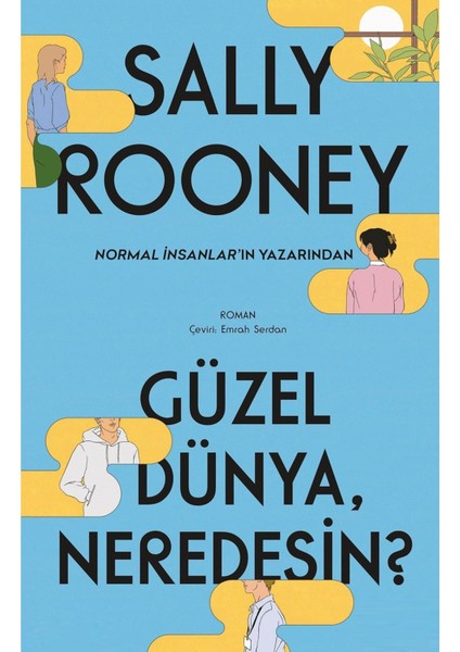 Güzel Dünya Neredesin? - Sally Rooney | Vitrindeki Kitaplar