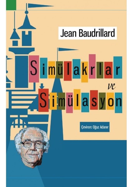 Simülakrlar ve Simülasyon - Jean Baudrillard | Vitrindeki Kitaplar