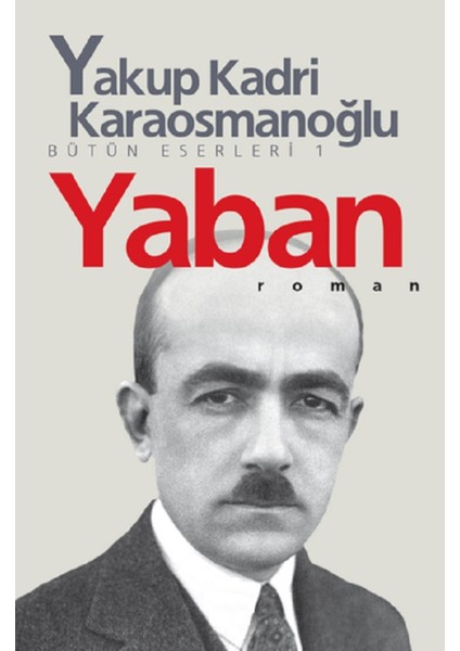 Yaban - Yakup Kadri Karaosmanoğlu | Vitrindeki Kitaplar