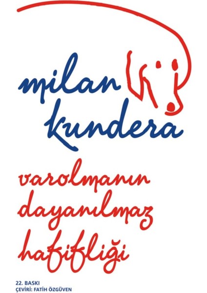 Varolmanın Dayanılmaz Hafifliği - Milan Kundera | Vitrindeki Kitaplar