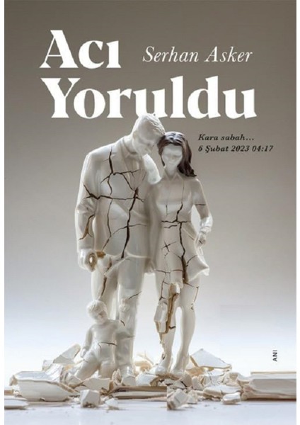 Acı Yoruldu - Serhan Asker | Vitrindeki Kitaplar fiyatları