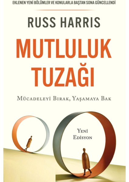 Mutluluk Tuzağı: Mücadeleyi Bırak Yaşamaya Bak - Russ Harris | Vitrindeki Kitaplar modelleri