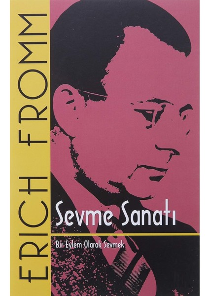 Sevme Sanatı - Erich Fromm | Vitrindeki Kitaplar modelleri