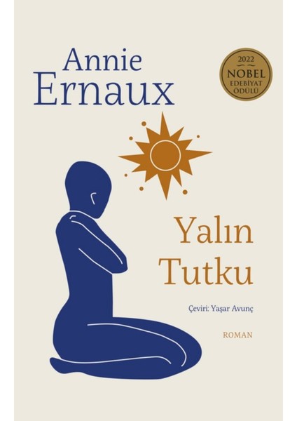 Yalın Tutku - Annie Ernaux | Vitrindeki Kitaplar