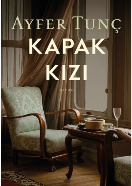 Kapak Kızı - Ayfer Tunç | Vitrindeki Kitaplar