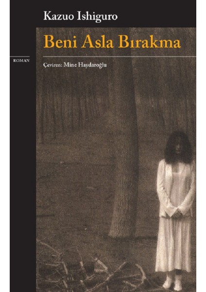 Beni Asla Bırakma - Kazuo Ishiguro | Vitrindeki Kitaplar fiyatları