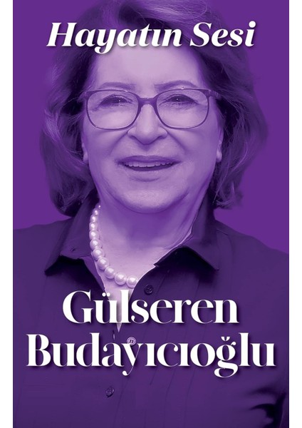 Hayatın Sesi - Gülseren Budayıcıoğlu | Vitrindeki Kitaplar