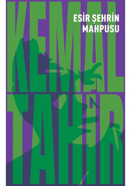 Esir Şehrin Mahpusu - Kemal Tahir | Vitrindeki Kitaplar